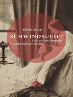 Schwindsucht: Eine andere deutsche Gesellschaftsgeschichte