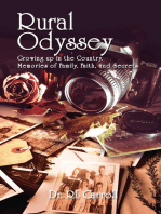 Rural Odyssey: Growing up in the Country. Memories of Family, Faith, and Secrets