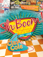 Sh-Boom!: The Explosion of Rock 'n' Roll, 1953–1968