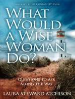 What Would a Wise Woman Do?
