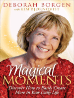 Magical Moments: Discover How to Easily Create More in Your Daily Life