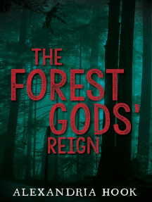 The Forest Gods Reign By Alexandria Hook Ebook