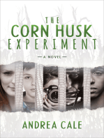 The Corn Husk Experiment