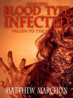 Blood Type Infected 2 - Fallen To The Flame