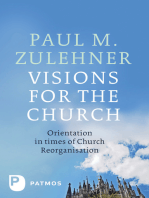 Visions for the Church: Orientation in times of Church Reorganisation