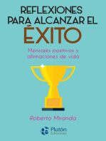 Reflexiones para alcanzar el éxito: Mensajes positivos y afirmaciones de vida.