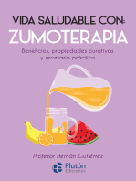 Vida saludable con: Zumoterapia: Beneficios, propiedades curativas y recetario práctico