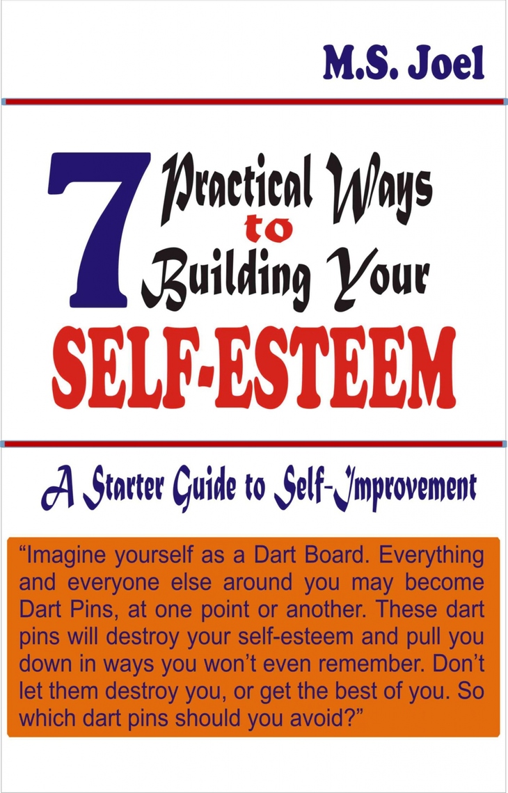 7 Practical Ways to Build Your Self-Esteem by M.S Joel (Ebook) - Read ...