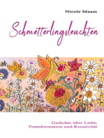 Schmetterlingsleuchten: Gedichte über Liebe, Transformation und Kreativität