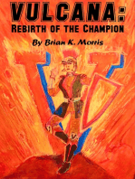 Vulcana: Rebirth of the Champion