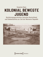 Kolonial bewegte Jugend: Beziehungsgeschichten zwischen Deutschland und Südwestafrika zur Zeit der Weimarer Republik