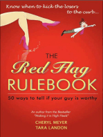 The Red Flag Rulebook: 50 Dating Rules to Know Whether to Keep Him or Kiss Him Good-Bye