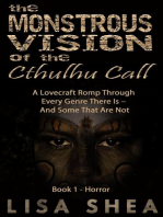 The Monstrous Vision of the Cthulhu Call - Book 1 - Horror: A Lovecraft Romp Through Every Genre There Is – And Some That Are Not, #1