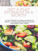 Get a Flat Stomach in a Month: 5:2 Diet Recipes to Lose 25 Pounds In a Month, Lower Blood Pressure, Detox Your Body & Feel Great