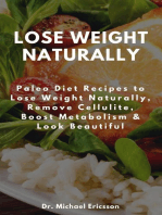 Lose Weight Naturally: Paleo Diet Recipes to Lose Weight Naturally, Remove Cellulite, Boost Metabolism & Look Beautiful