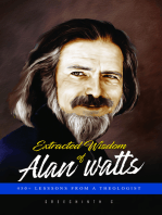 Extracted Wisdom of Alan Watts: 450+ Lessons from a Theologist