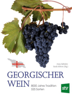 Georgischer Wein: 8000 Jahre Tradition, 525 Sorten, Geleitwort von Rudolf Knoll