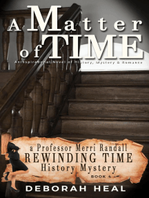 A Matter of Time: An Inspirational Novel of History, Mystery & Romance: The Rewinding Time Series