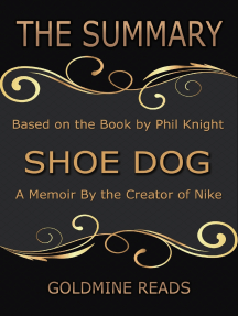 Read The Summary of Shoe Dog: A Memoir By the Creator of Nike: Based on the  Book by Phil Knight Online by Goldmine Reads | Books