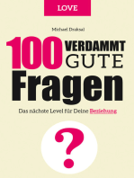 100 Verdammt gute Fragen – LOVE: Das nächste Level für Deine Beziehung