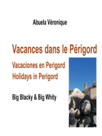 Vacances dans le Périgord: Big Blacky & Big Whity