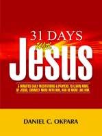 31 Days With Christ: 5 Minutes Daily Meditations and Prayers to Learn More of Jesus, Connect More With Him, and Be More Like Him.
