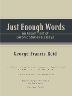 Just Enough Words: An Assortment of Laconic Stories and Essays