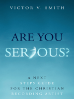 Are You Serious?: A Next Steps Guide for the Christian Recording Artist