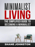 Minimalist Living: The Simplified Guide to Becoming a Minimalist
