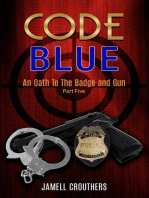 Code Blue: An Oath to the Badge and Gun 5: Code Blue, #5
