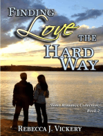 Finding Love the Hard Way: Sweet Romance Collection, #2