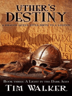 Uther's Destiny: A Light in the Dark Ages, #3