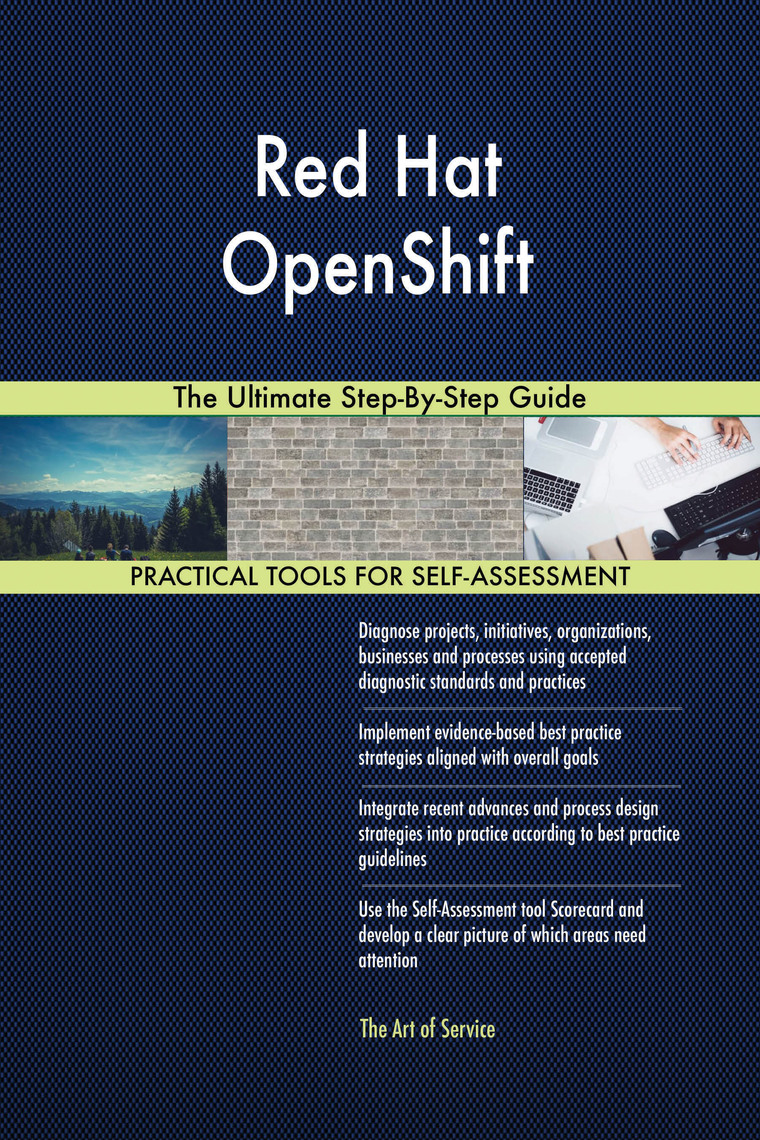 Red Hat OpenShift The Ultimate Step-By-Step Guide by Gerardus Blokdyk ...