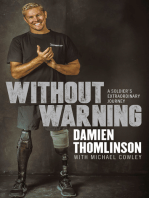Without Warning: a Soldier's Extraordinary Journey