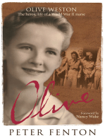 Olive Weston the Heroic Life of A WWII Nurse Nurse