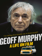 Geoff Murphy: A Life on Film - I'm taking this bloody car to Invercargill