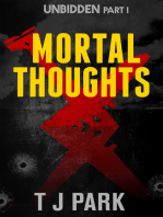 Mortal Thoughts: Unbidden Part One