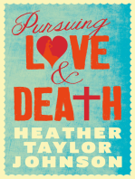 Pursuing Love and Death