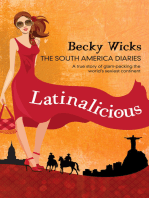 Latinalicious: The South America Diaries