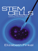Stem Cells: Controversy at the Frontiers of Science