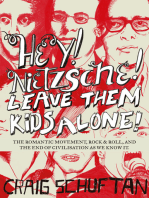 Hey, Nietzsche! Leave Them Kids Alone!