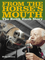 From The Horses Mouth: The Keith Haub Story