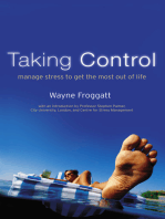 Taking Control: Manage Stress To Get The Most Out Of Life