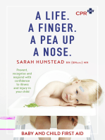 A Life. A Finger. A Pea Up a Nose: CPR KIDS essential First Aid Guide for Babies and Children