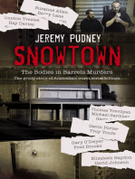 Snowtown: The Bodies in Barrels Murders - the bestselling grisly story of Australia's worst serial killings, for readers of I CATCH KILLERS, THE WIDOW OF WALCHA and THE LAST VICTIM