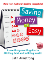 Saving Money Is Easy: A month-by-month guide to ditching debt and ensuri ng your financial future
