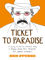 Ticket to Paradise: A Journey to Find the Australian Colony in Paraguay Among Nazis, Mennonites and Japanese Beekeepers