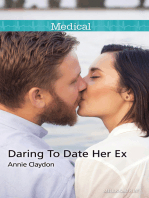 Daring To Date Her Ex