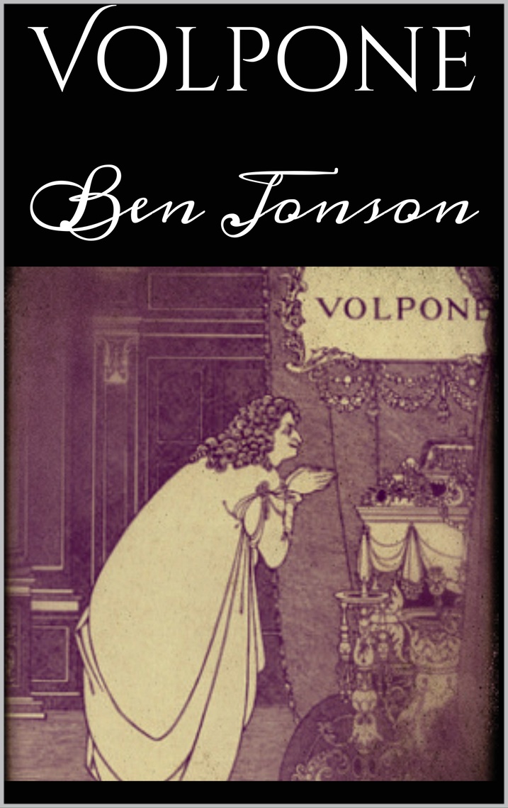 Volpone By Ben Jonson Read Online - 