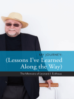 My Journey: Lessons I've Learned Along the Way: The Memoirs of Leonard I. Eckhaus